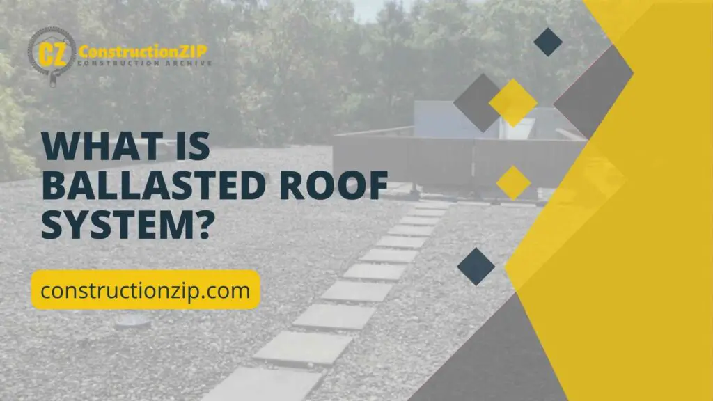 What is ballasted roof system? 