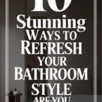 10 Beautifully Simple Ways to Style Your Bathroom