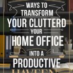 10 Stylish Ways to Organize Your Home Office