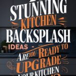 12 Gorgeous Kitchen Backsplash Ideas to Upgrade Your Space