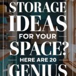 20 Genius Small Space Storage Hacks