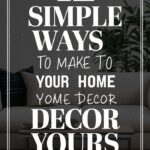 12 Ways to Add Personal Touches to Your Home Decor