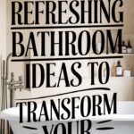 15 DIY Bathroom Ideas for a Spa-Like Experience