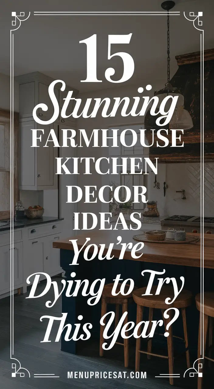 15 Farmhouse Kitchen Decor Ideas to Try This Year